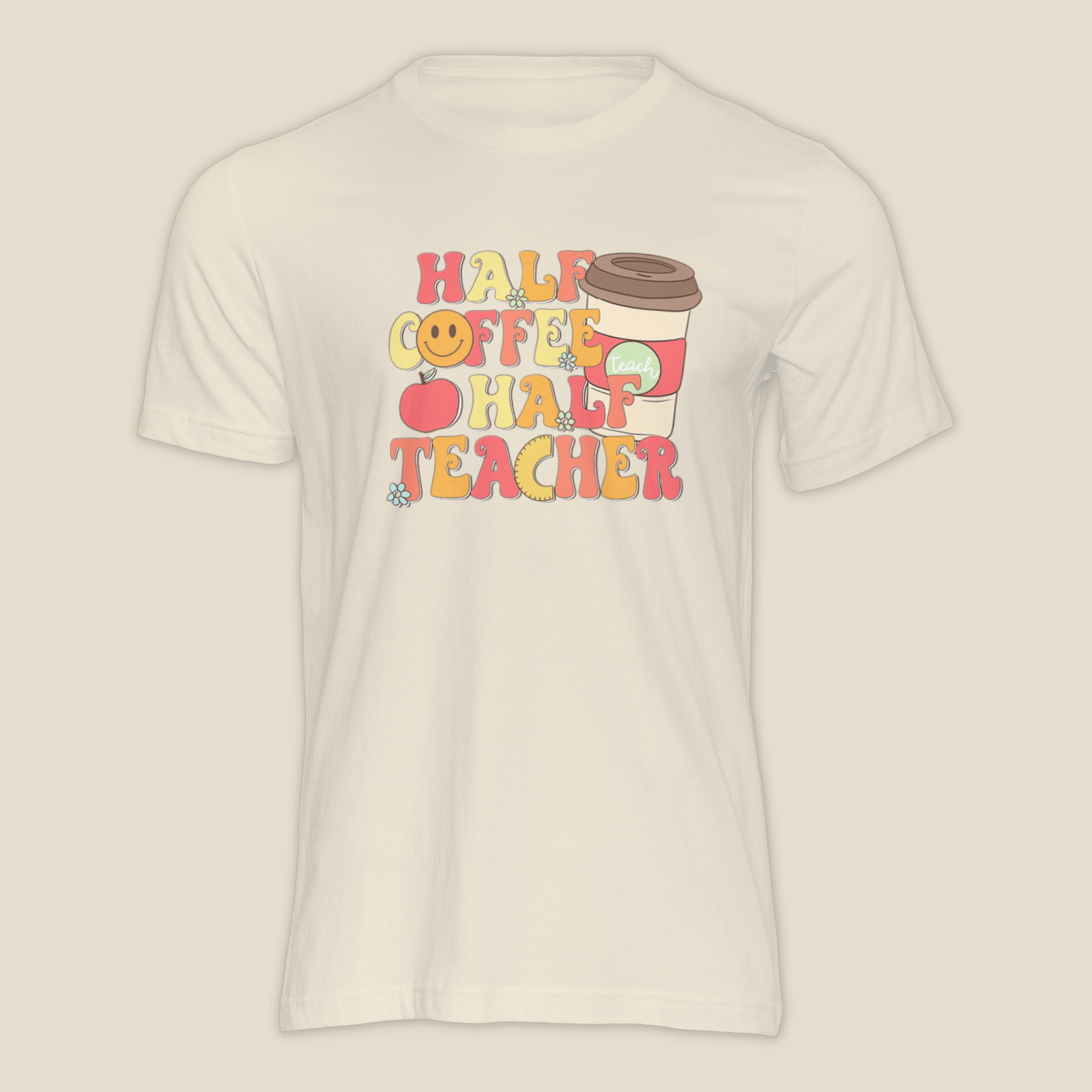 Half Coffee Half Teacher - Shirt