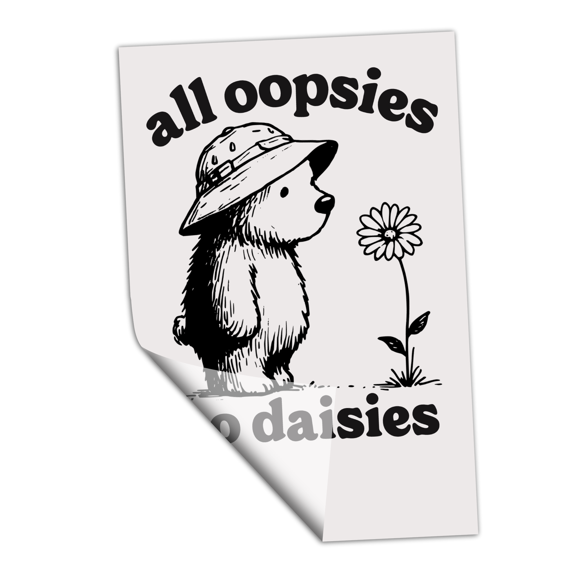 All Oopsies, No Daisies - Black