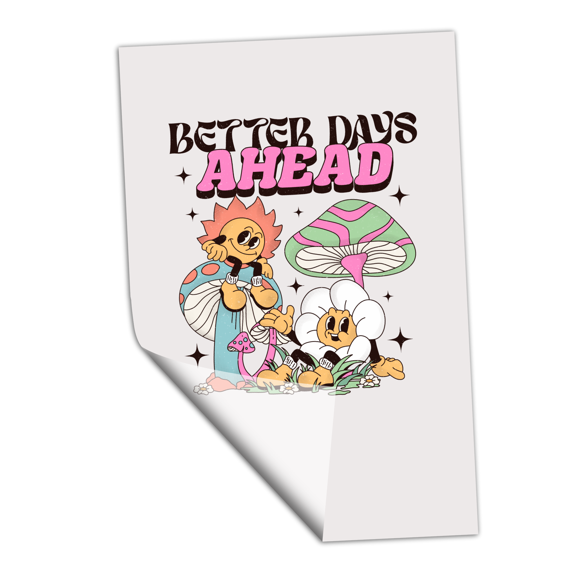 Better Days Ahead Groovy Flower Scene - Transfer