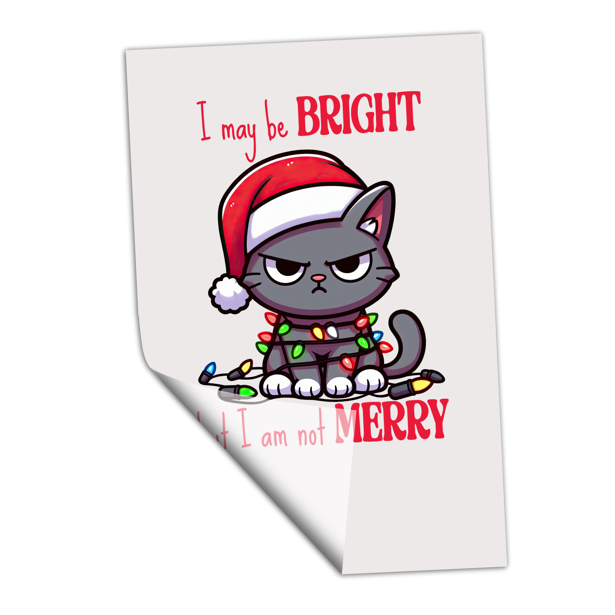 Bright not Merry-Cartoon Cat - DTF Transfer